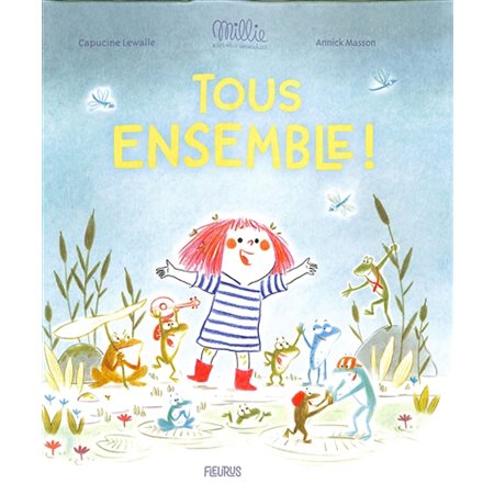 Tous ensemble ! : Millie et les mille grenouilles : P'tite bulle : Bande dessinée