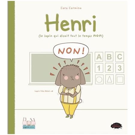 Henri (le lapin qui disait tout le temps non) : Les lapins malins : Couverture rigide