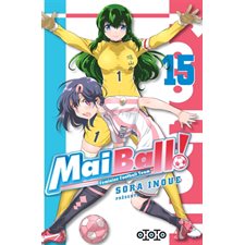 Mai ball! T.15 : feminine football team : Manga : ADO