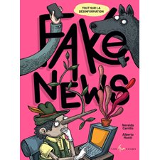 Fake News : Tout sur la désinformation