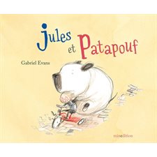 Jules et Patapouf : Un livre d'images Minedition : Couverture rigide