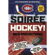 Soirée du hockey ! LNH : Mes predictions : Canadiens de Montréal : Programme LNH