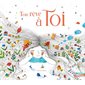 Ton rêve à toi : Les grandes thématiques de l'enfance : Couverture rigide