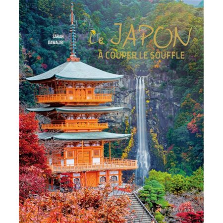 Le Japon à couper le souffle ! (Larousse)