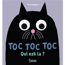 Toc toc toc, qui est là ? : Larousse jeunesse : Livre cartonné