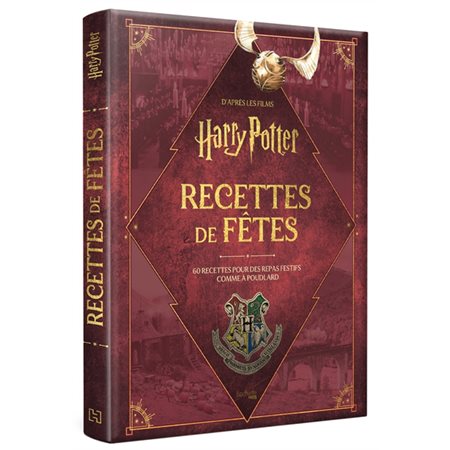 Harry Potter : Recettes de fêtes : 60 recettes des repas festifs comme à Poudlard