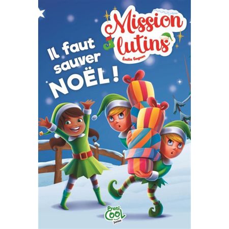 Mission lutins T.02 : Il faut sauver Noël ! : 9-11