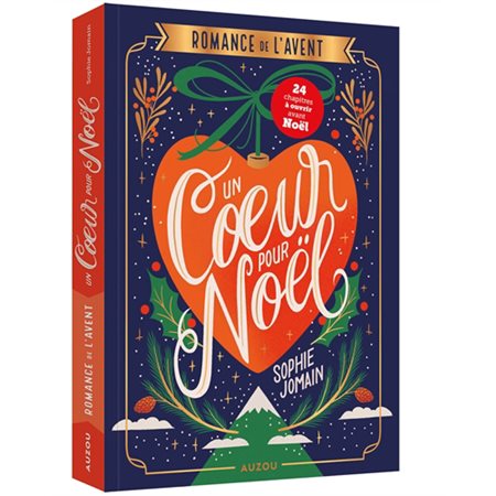 Un coeur pour Noël : Romance de l'Avent : 24 chapitres à ouvrir avant Noël : YA