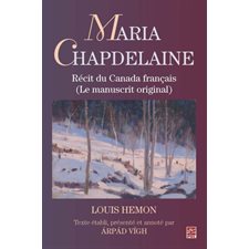 Maria Chapdelaine : récit du Canada français (le manuscrit original)