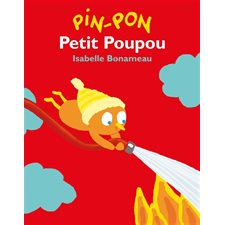 Pin-pon Petit Poupou : Loulou & Cie : Livre cartonné