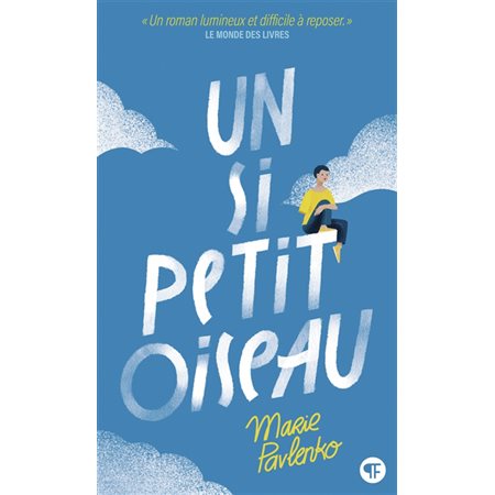 Un si petit oiseau (FP) : Pôle fiction : 12-14