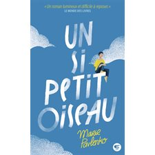 Un si petit oiseau (FP) : Pôle fiction : 12-14