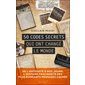 50 codes secrets qui ont changé le monde : Histoire