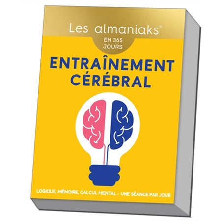 Entraînement cérébral : En 365 jours : Logique, mémoire, calcul mental, une séance par jour : Les almaniaks, jour par jour : Vie pratique