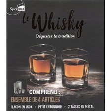 Coffret : Le whisky : Dégustez la tradition : Comprend 2 tasses en métal; 1 petit entonnoir; 1 flacon en inox & 1 livre