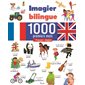 Imagier bilingue français-anglais : 1 000 premiers mots : Imagier bilingue