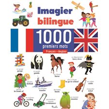 Imagier bilingue français-anglais : 1 000 premiers mots : Imagier bilingue