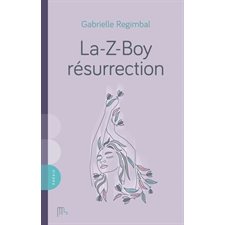 La-Z-Boy résurrection : Poésie
