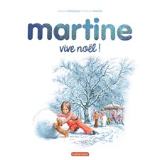 Martine : Vive Noël ! : Couverture rigide