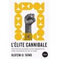 L'élite cannibale (FP) : Comment les puissants se sont approprié les luttes identitaires (et tout le reste) : Futur proche