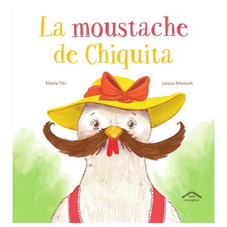 La moustache de Chiquita : Albums : Couverture rigide