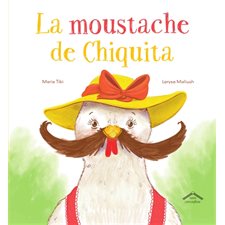 La moustache de Chiquita : Albums : Couverture rigide