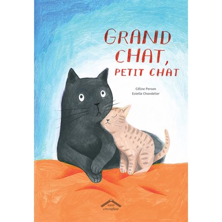 Grand chat, petit chat : Albums : Couverture rigide