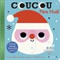 Coucou Père Noël : Livre cartonné