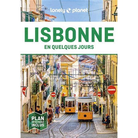 Lisbonne en quelques jours : En quelques jours : 6e édition (Lonely planet)