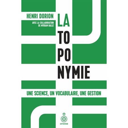 La Toponymie : Une science, un vocabulaire, une gestion