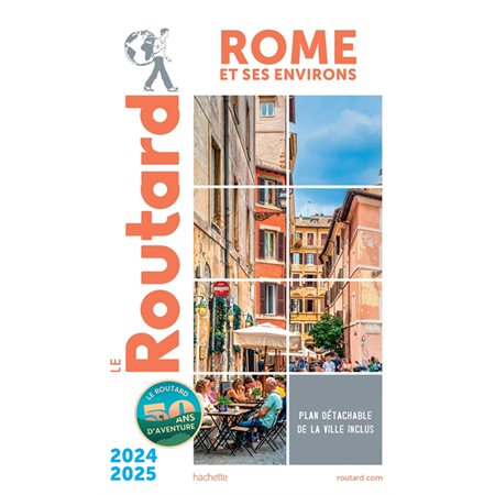 Rome et ses environs : 2024-2025 (Routard) : Le guide du routard