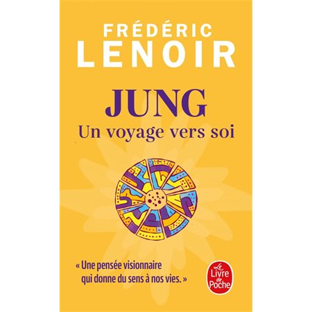 Jung, un voyage vers soi (FP) : Le Livre de poche. Documents