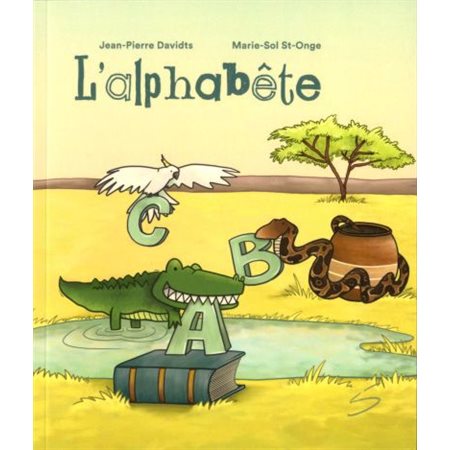 L'alphabête : Ma petite vache a mal aux pattes : 6-8