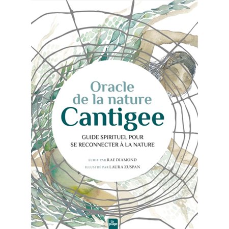 Oracle de la nature Cantigee : Guide spirituel pour se reconnecter à la nature