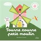 Tourne tourne petit moulin : Contes et comptines à toucher : Livre cartonné