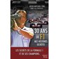 30 ans de F1 : Mes histoires secrètes : Témoignage