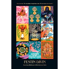 Festin divin : Découvrez 78 recettes inspirées des 78 arcanes du tarot !