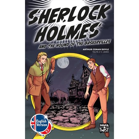 Sherlock Holmes et le chien des Baskerville : Sherlock Holmes and the hound of the Baskervilles : Manga Twist : Manga : ADO