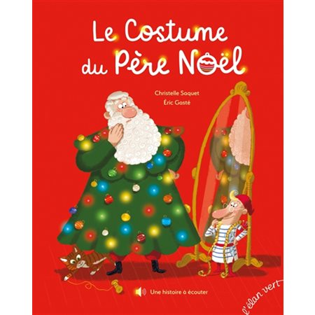 Le costume du Père Noël : Une histoire à écouter : Couverture rigide