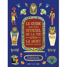 Le guide (pas très) officiel de la vie après la mort en Égypte ancienne