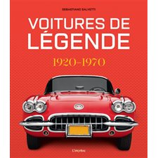 Voitures de légendes : 1920-1970