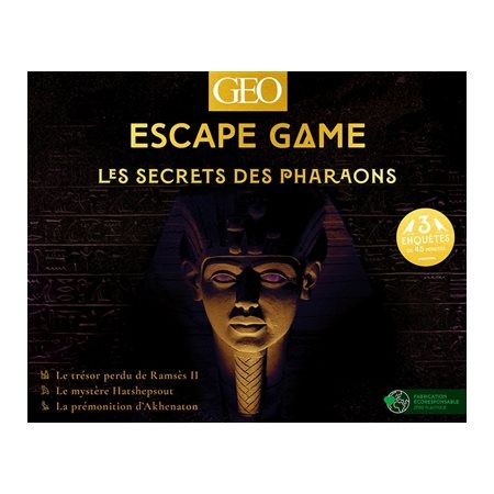 Escape game : Les secrets des pharaons : Le trésor perdu de Ramsès II, le mystère Hatshepsout, la prémonition d'Akhenaton
