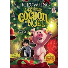 Jack & la grande aventure du cochon de Noël (FP) : Folio junior : 9-11