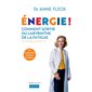 Energie ! : Comment sortir du labyrinthe de la fatigue avec un programme personnel de 30 jours : Questions de santé