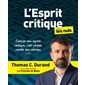 L'esprit critique pour les nuls : Pour les nuls