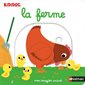 La ferme : Mon imagier animé : Kididoc. 1-3 ans : Livre cartonné
