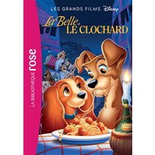 Grands films Disney T.06 : La belle et le clochard : Le roman du film : Bibliothèque rose : 6-8