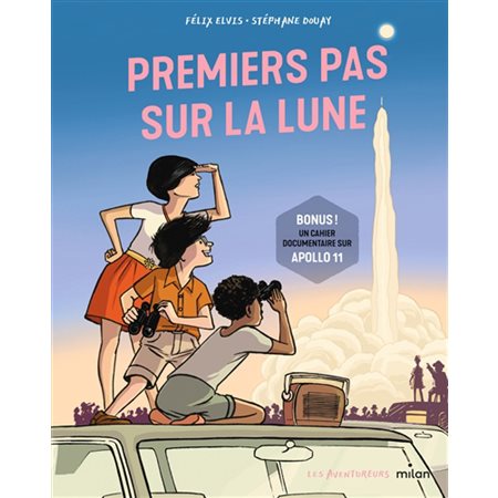 Premiers pas sur la Lune : Les aventureurs : Bande dessinée