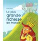 La plus grande richesse du monde : Ma petite vache a mal aux pattes : 6-8