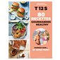 T12S, 80 recettes gourmandes & healthy : Mangez sain ... et sans faim !